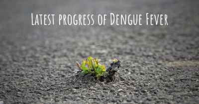 Latest progress of Dengue Fever