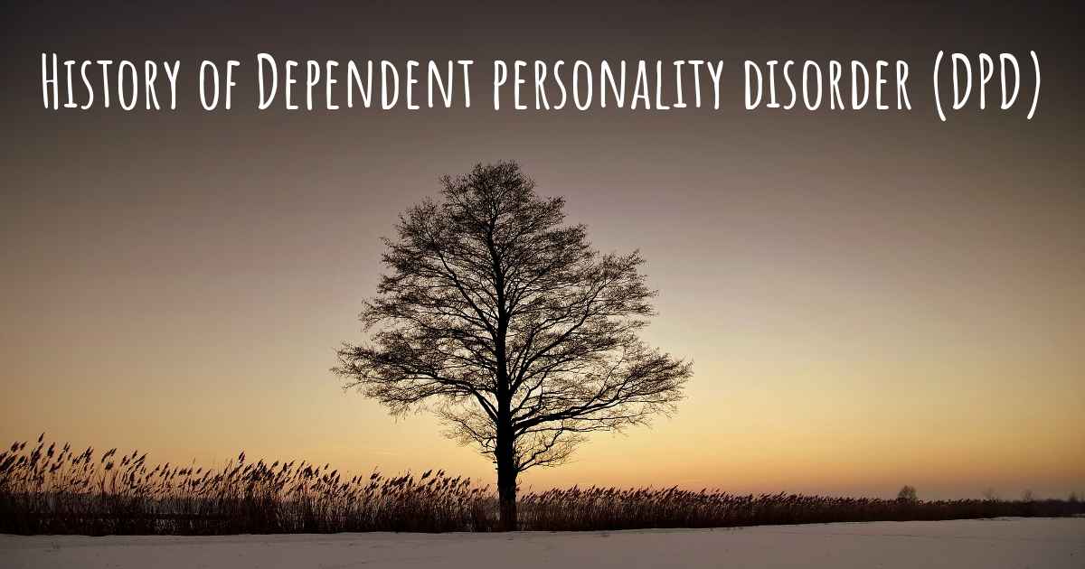 what-is-the-history-of-dependent-personality-disorder-dpd