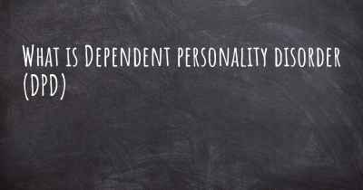 What is Dependent personality disorder (DPD)