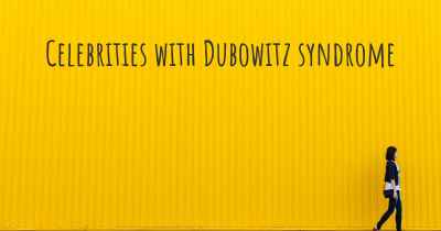 Celebrities with Dubowitz syndrome