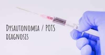 Dysautonomia / POTS diagnosis