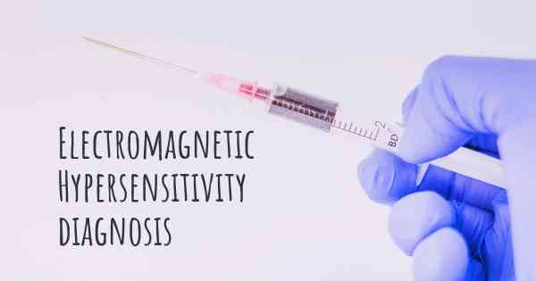 Electromagnetic Hypersensitivity diagnosis