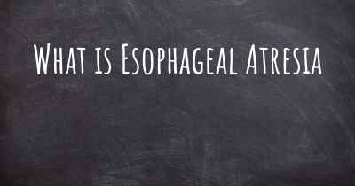 What is Esophageal Atresia
