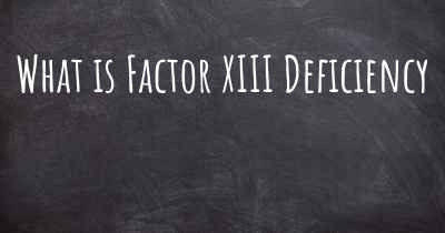 What is Factor XIII Deficiency