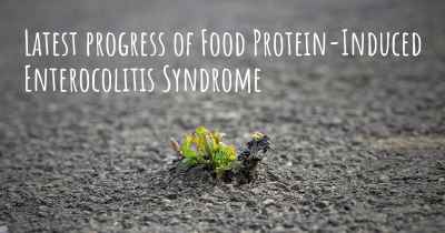 Latest progress of Food Protein-Induced Enterocolitis Syndrome