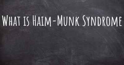 What is Haim-Munk Syndrome