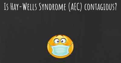 Is Hay-Wells Syndrome (AEC) contagious?