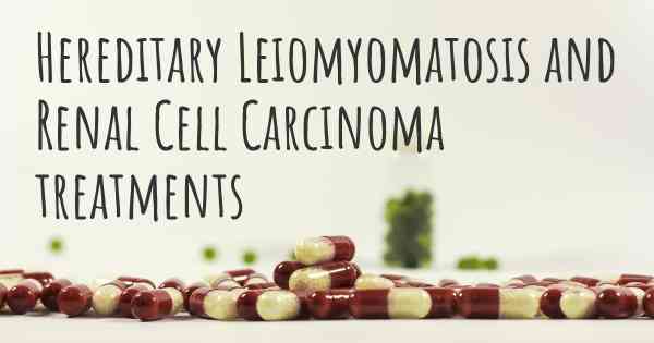 Hereditary Leiomyomatosis and Renal Cell Carcinoma treatments