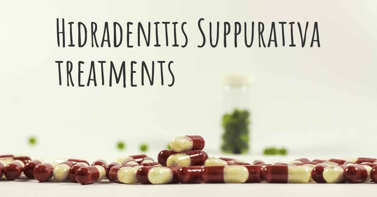 What are the best treatments for Hidradenitis Suppurativa?