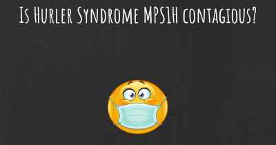 Is Hurler Syndrome MPS1H contagious?