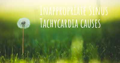 Inappropriate Sinus Tachycardia causes