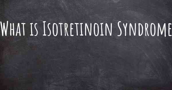 What is Isotretinoin Syndrome