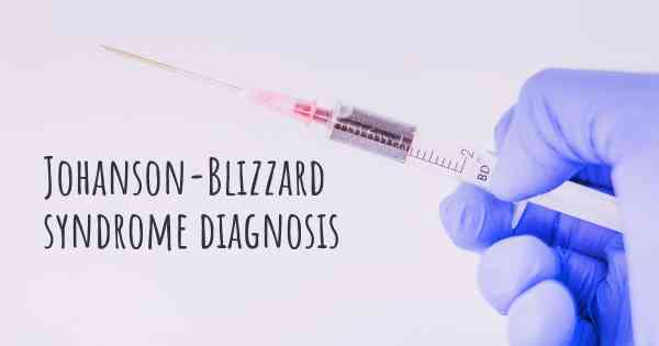 Johanson-Blizzard syndrome diagnosis