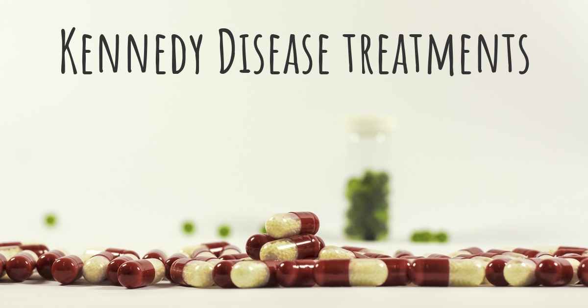 What are the best treatments for Kennedy Disease?