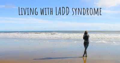 Living with LADD syndrome