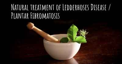 Natural treatment of Ledderhoses Disease / Plantar Fibromatosis