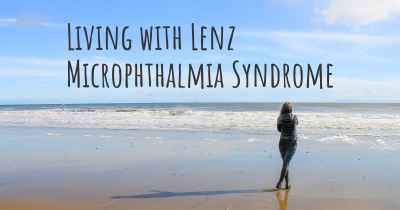 Living with Lenz Microphthalmia Syndrome