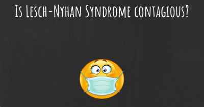 Is Lesch-Nyhan Syndrome contagious?
