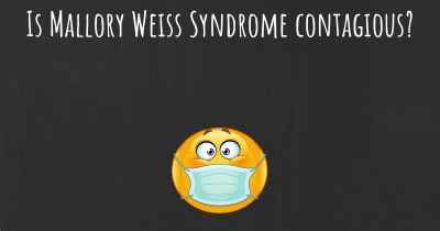 Is Mallory Weiss Syndrome contagious?