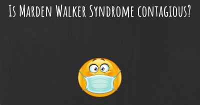 Is Marden Walker Syndrome contagious?