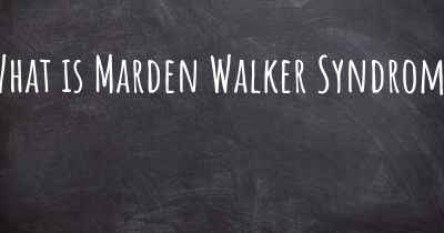 What is Marden Walker Syndrome