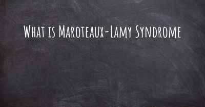 What is Maroteaux-Lamy Syndrome