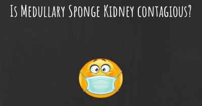 Is Medullary Sponge Kidney contagious?