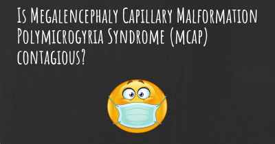 Is Megalencephaly Capillary Malformation Polymicrogyria Syndrome (mcap) contagious?