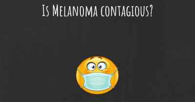 Is Melanoma contagious?