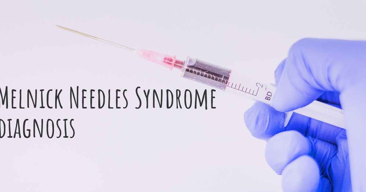 How is Melnick Needles Syndrome diagnosed?