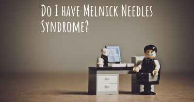 Do I have Melnick Needles Syndrome?