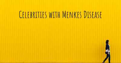 Celebrities with Menkes Disease
