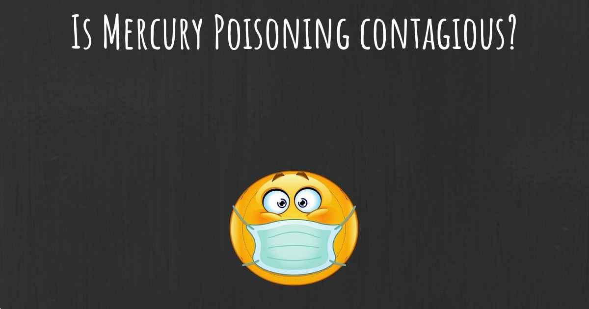 mercury poisoning is a debilitating disease