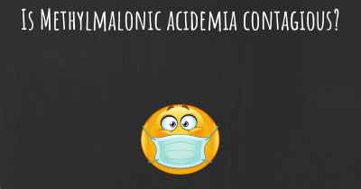Is Methylmalonic acidemia contagious?