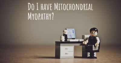 Do I have Mitochondrial Myopathy?
