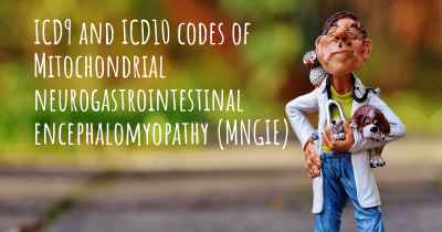 ICD9 and ICD10 codes of Mitochondrial neurogastrointestinal encephalomyopathy (MNGIE)