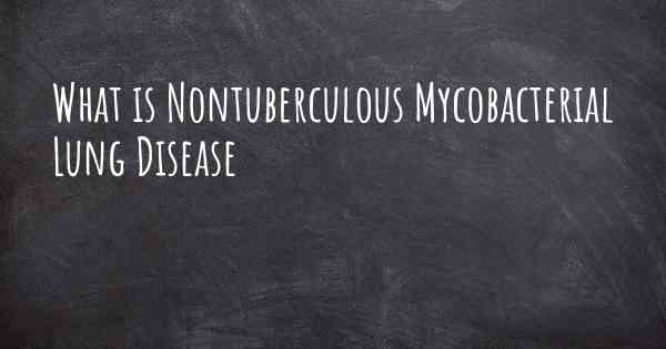 What is Nontuberculous Mycobacterial Lung Disease