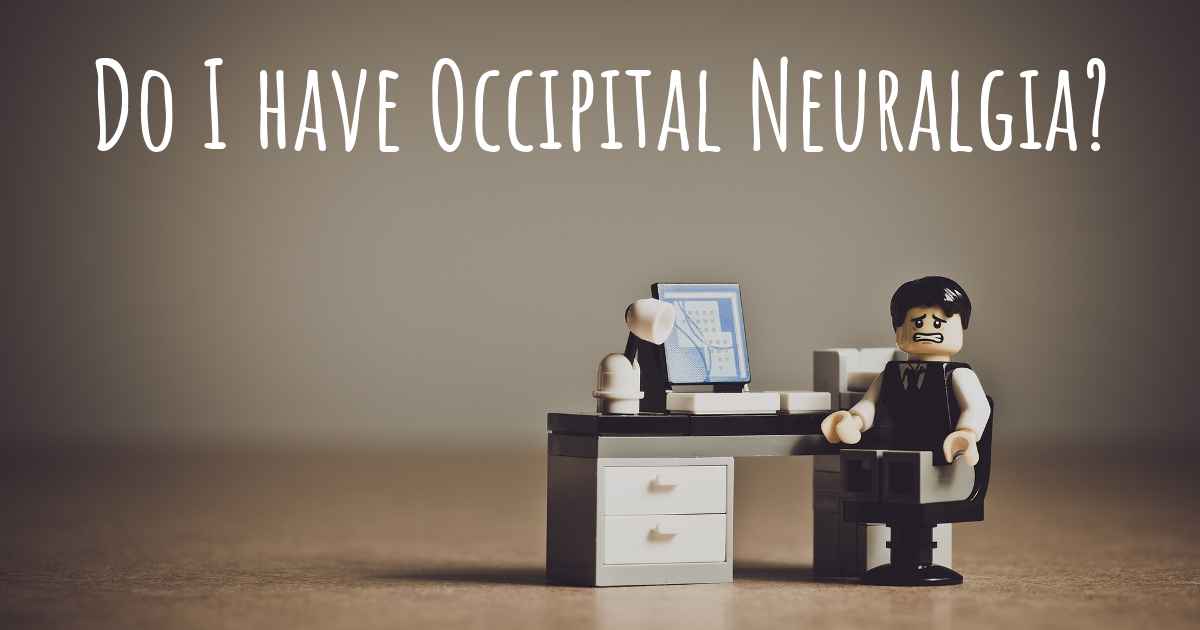 How Do I Know If I Have Occipital Neuralgia