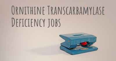 Ornithine Transcarbamylase Deficiency jobs