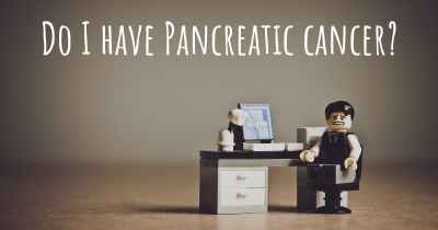 Do I have Pancreatic cancer?