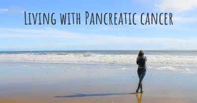 Living with Pancreatic cancer