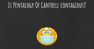 Is Pentalogy Of Cantrell contagious?