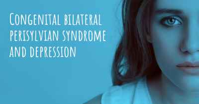Congenital bilateral perisylvian syndrome and depression
