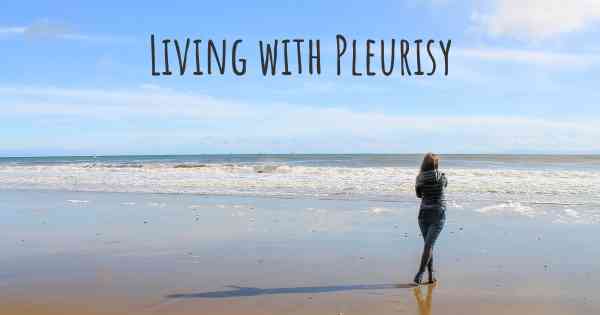 Living with Pleurisy