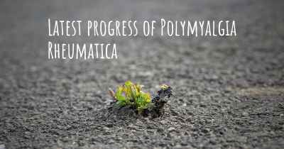 Latest progress of Polymyalgia Rheumatica
