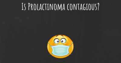 Is Prolactinoma contagious?