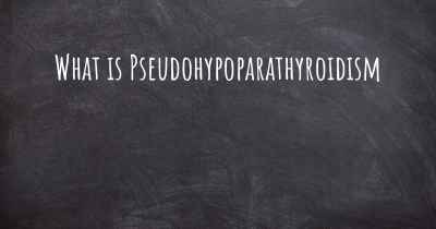 What is Pseudohypoparathyroidism