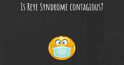 Is Reye Syndrome contagious?