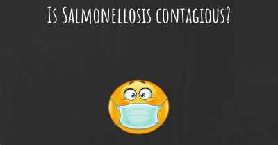 Is Salmonellosis contagious?