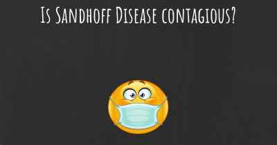 Is Sandhoff Disease contagious?